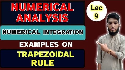 Examples on Trapezoidal Rule | Bs Numerical Analysis | Numerical Integration