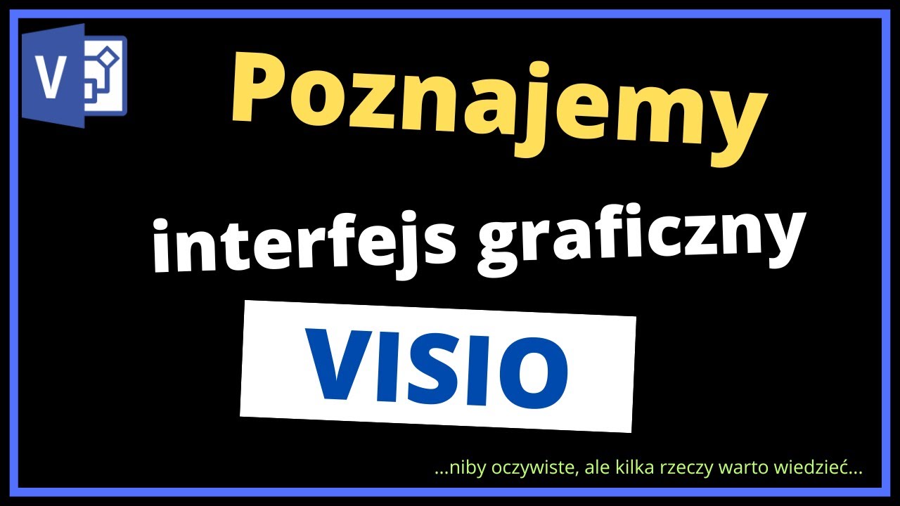 Poznajemy interfejs graficzny Visio