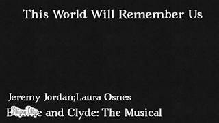 This World Will Remember Us (B&C)- LYRICS