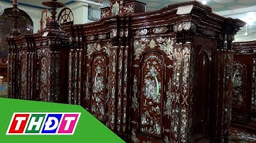 Làng nghề tủ thờ Gò Công: Nét văn hóa của vùng Nam Bộ | THDT