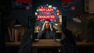 Your Brain Isn’t Lazy — It’s Overloaded