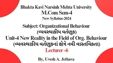 #bknmu_mcom_sem_4 Organizational_Behaviour Unit-4 New Reality inthe Fieldof Organizational Behaviour