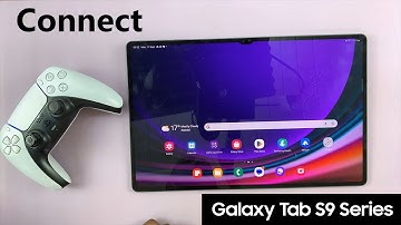 How To Connect PS5 Controller To Samsung Galaxy Tab S9
