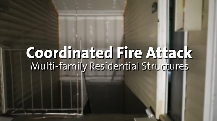 Coordinated Fire Attack: Multi-family Residential Structures