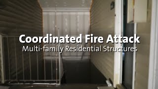 Coordinated Fire Attack Multi-Family Residential Structures