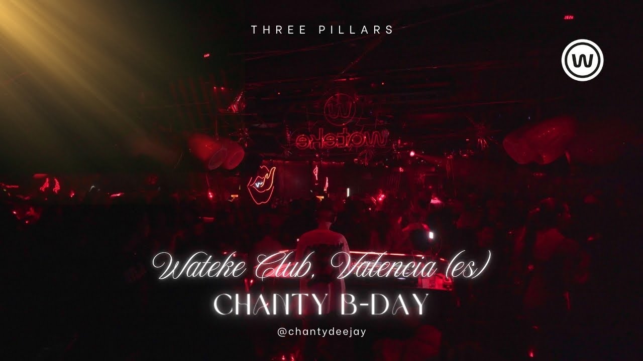 Chanty Birthday Set - @Wateke Club (Valencia, ES)