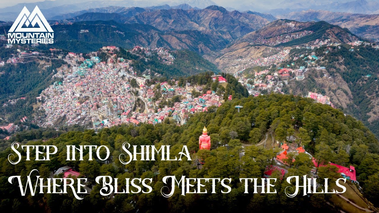 Shimla: Where Dreams Meet the Mountains | Mountain Mysteries | Shimla | Himachal Pradesh | 