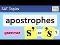 Apostrophes — mostly for possession on the SAT