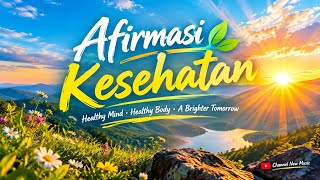 Afirmasi Kesehatan | Aku Sehat, Aku Kuat, Aku Bahagia | Pop Rock EDM