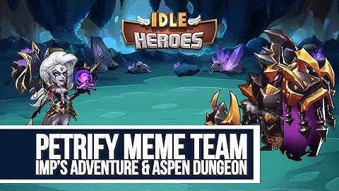Idle Heroes - Petrify Meme Team Imp
