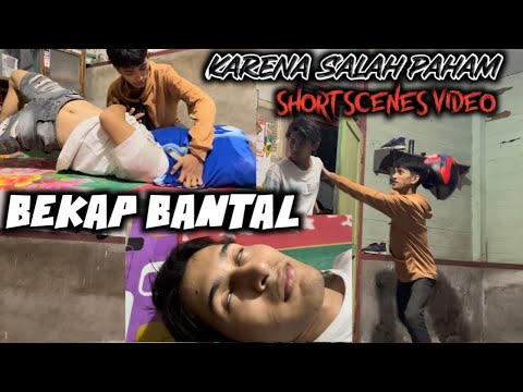 BEKAP BANTAL - Short SCENES Video Karena SALAH Paham