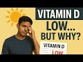 Vitamin D LOW… BUT WHY?