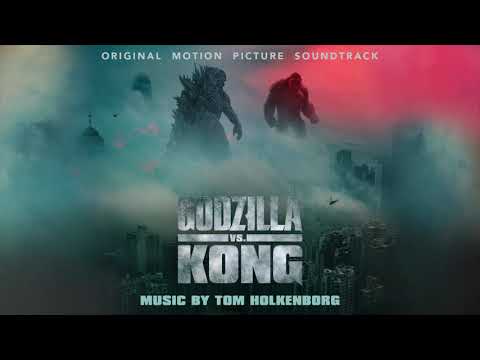 Godzilla vs Kong Official Soundtrack | Mega - Tom Holkenborg | WaterTower
