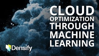 Cloud Optimization Through Machine Learning