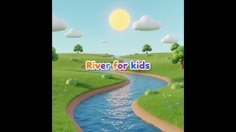 Kindergarten | River for Kids | Learn All About Rivers | #kids
