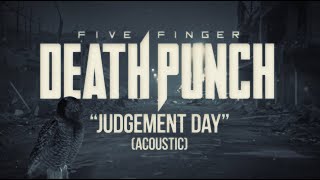 Five Finger Death Punch - Judgement Day (Acoustic) (Official Lyric Video) Resimi