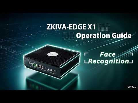 ZKIVA EDGE X1 | Operation Guide - Face Recognition