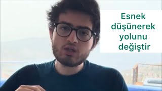 Esnek Düşünerek Yolunu Değiştir