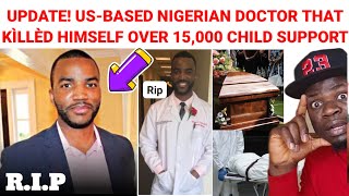 Update On US-Based Nigerian Doctor That Kìllèd Himself Over $15,000 Child Support Fee