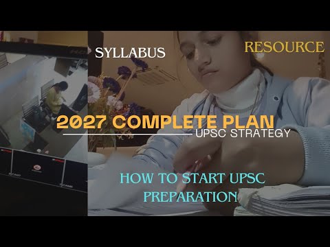 2027 strategy plan || how to start UPSC preparation || syllabus ...