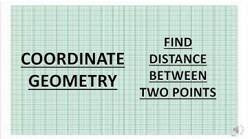 Coordinate Geometry | Distance Between Two Points | Class- 10 | NCERT