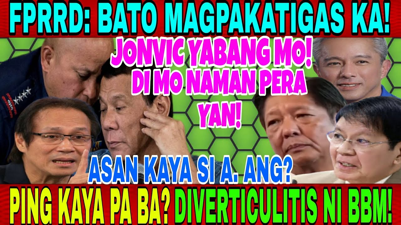 FRDD: BATO MAGPAKATIGAS KA! JONVIC YABANG MO, HINDI MO PERA YAN! DIVERCULITIS NI BBM AT IBA PA!
