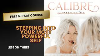 How to Stay In Your Power When Life Gets Hard | Calibre Session Three