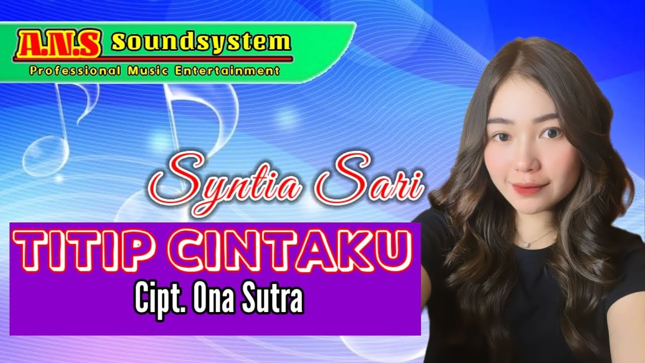 Titip Cintaku_By SYNTIA SARI Cipt H Ona Sutra. Pesta Syukuran Bpk Uwau Sumeng Di G.Obos 20 P.Raya