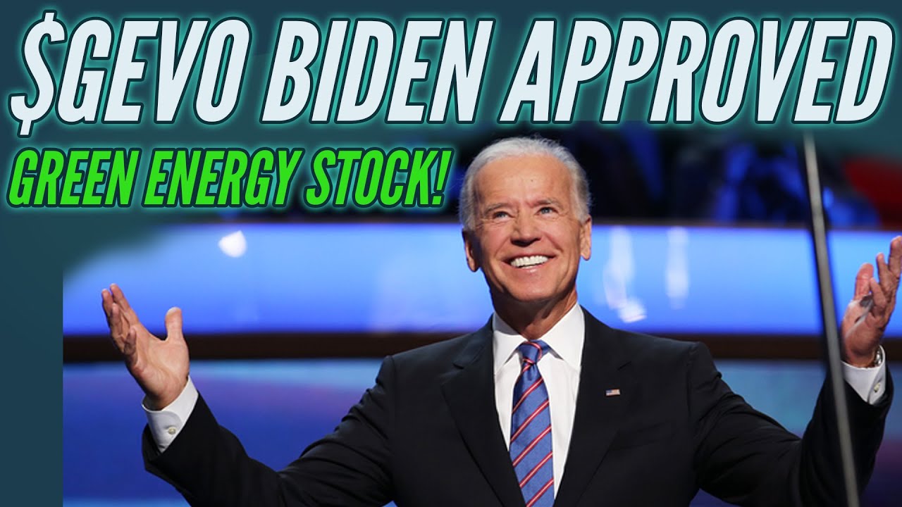 $GEVO Biden Approved Green Energy Stock !