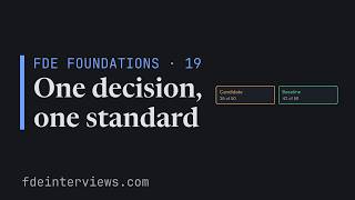 FDE Foundations 19 · One question: give a proof of concept a decision and an evidence standard