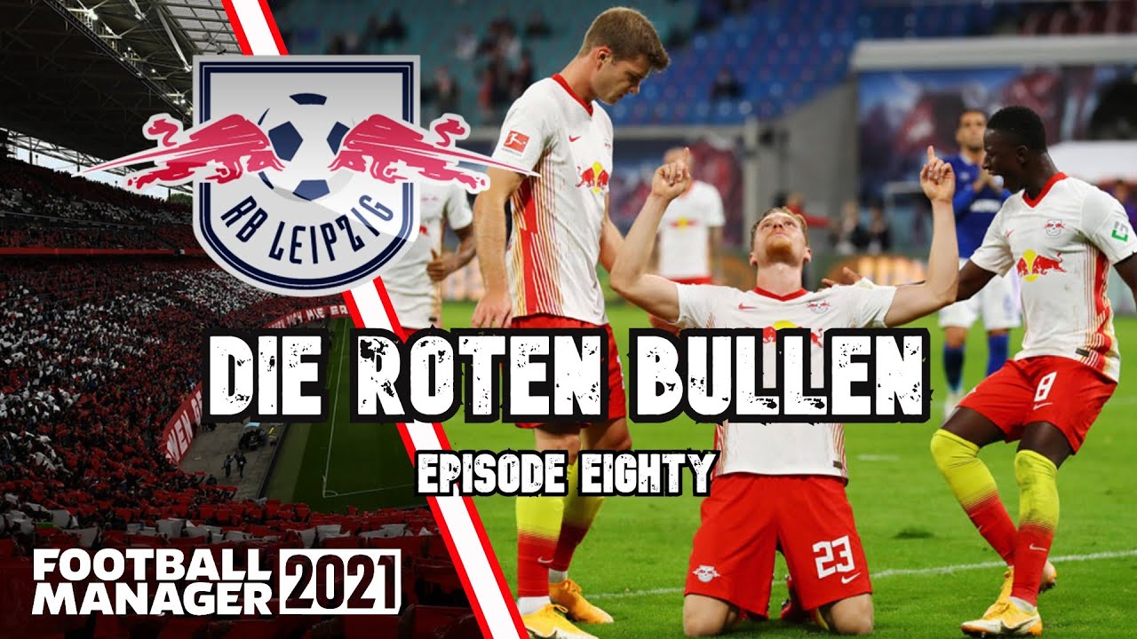 MAN UTD REVENGE? CL | DIE ROTEN BULLEN 80 | RED BULL LEIPZIG | FM21 | FOOTBALL MANAGER 2021