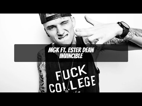Machine Gun Kelly Ft Ester Dean Invincible Explicit Lyrics
