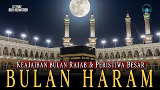 Download Lagu Keajaiban Bulan Rajab hingga Peristiwa-Peristiwa Besar Dibaliknya MP3