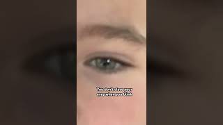 You don’t close your eyes when you blink!!!!!