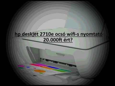 HP Deskjet 2710e 20.000ft-ért Wi-Fi-s nyomtató?