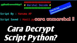 Cara Decrypt Script Python || CARA UNMARSHAL PYTHON