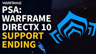Directx 10 Support Ending & Directx 12 Beta Coming Warframe