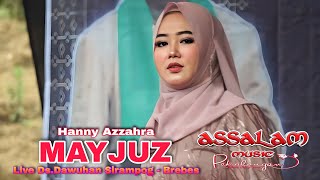 MAYJUZ By Hanny Az - Cover Live Assalam Musik Pekalongan Ds. Dawuhan Sirampog - Brebes