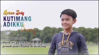 Rehan Jody  Kutimang Adikku Sayang cover