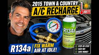 2015 Chrysler Town & Country A/C Recharge (R134a) | Fix Warm Air at Idle! DIY Step-by-Step