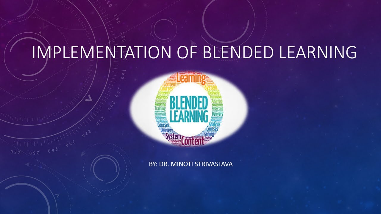 IMPLEMENTATION OF BLENDED LEARNING - YouTube