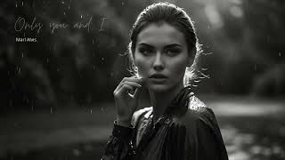 Marl Alvis - Only you and I (DEEP HOUSE CONECTION)