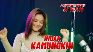 DJ Minang Terbaru 2022 - Indak Kamungkin || TIKTOK (BA MUSIK DJ REMIX)