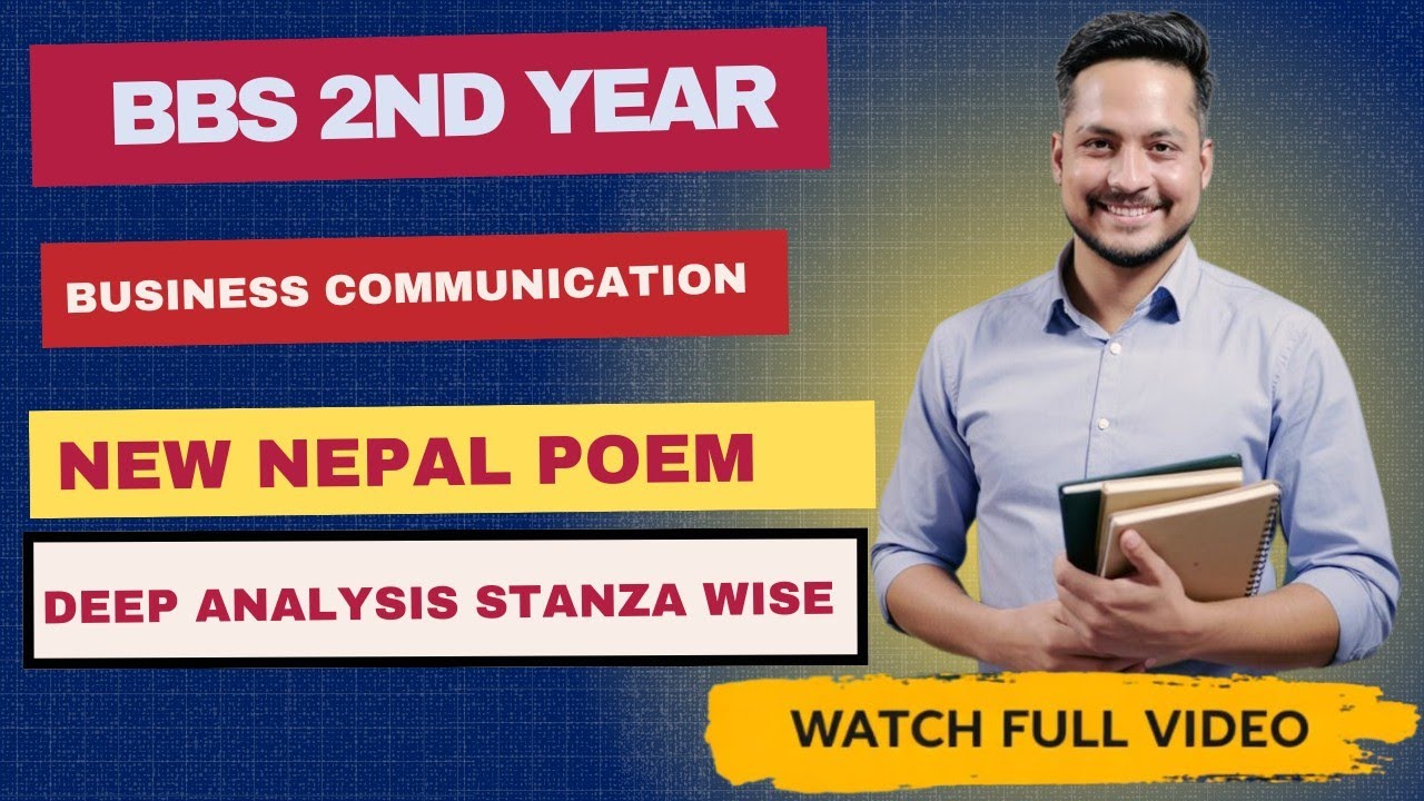 New Nepal poem Summary "BBS SECOND YEAR"