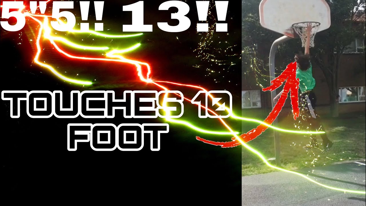 5”5 13 Year Old Touches 10 FOOT RIM! - YouTube