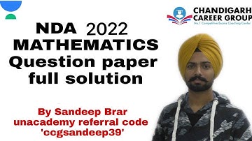 NDA 2022 (1) mathematics Answer key and Complete Solution by Sandeep Brar