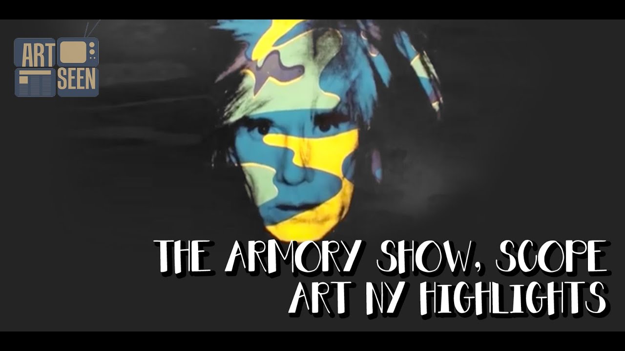 The Armory Show & Scope Art New York Highlights - Art Seen Ep.205