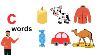 WORDS THAT START WITH Cc | 'C' Words | Phonics | Initial Sounds | LEARN LETTER Cc | English Alphabet