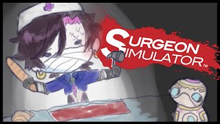 【Surgeon Simulator】I AM A SURGEON【NIJISANJI EN | Vezalius Bandage】