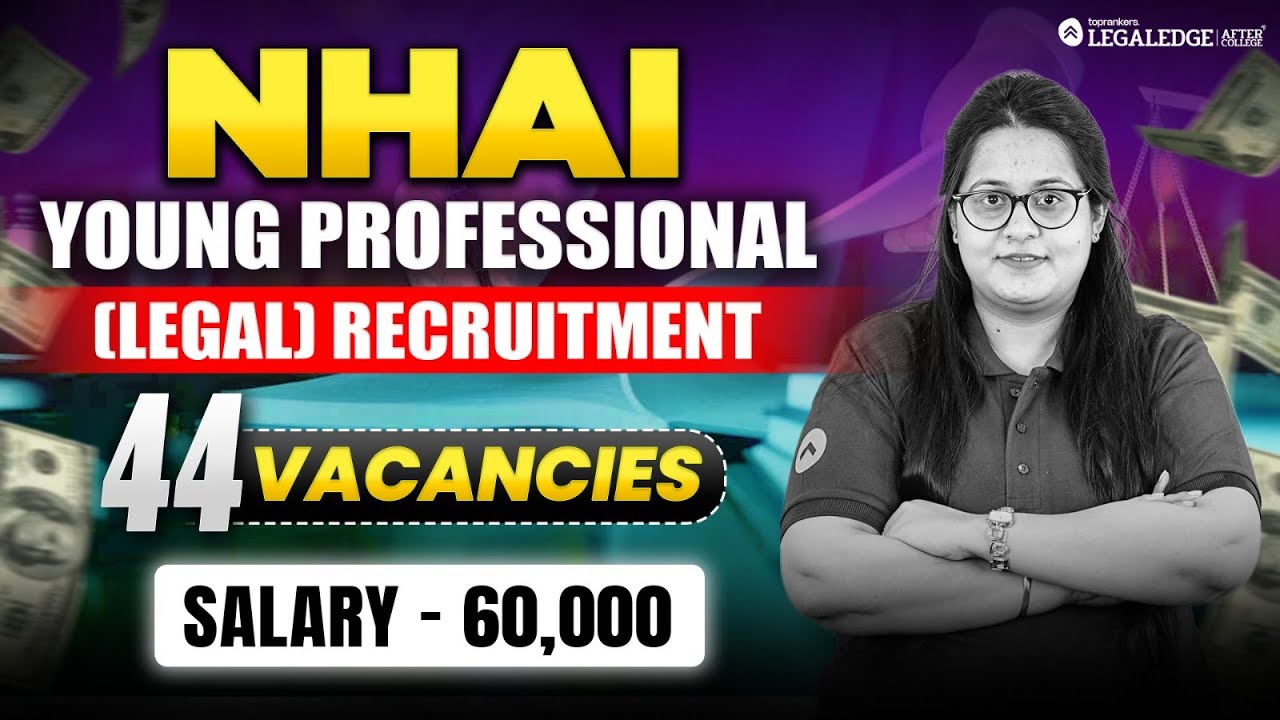NHAI Young Professional (Legal) Recruitment | Apply for 44 Posts through CLAT PG Score
